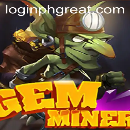 GemMiner: A New Frontier in Gaming with a 'phgreat' Experience